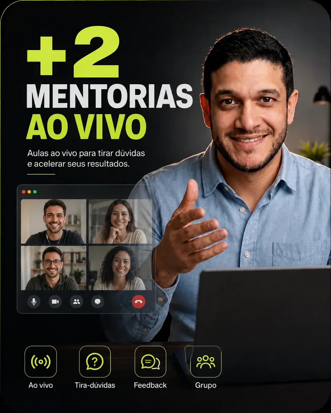 Bônus: duas mentorias ao vivo com Pettrus Vaz